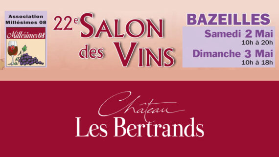 Salon des Vins MILLESIMES A Bazeilles (08) du 02 au 03 mai 2026